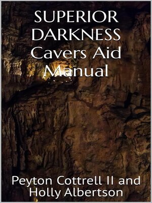 cover image of SUPERIOR DARKNESS Cavers Aid Manual